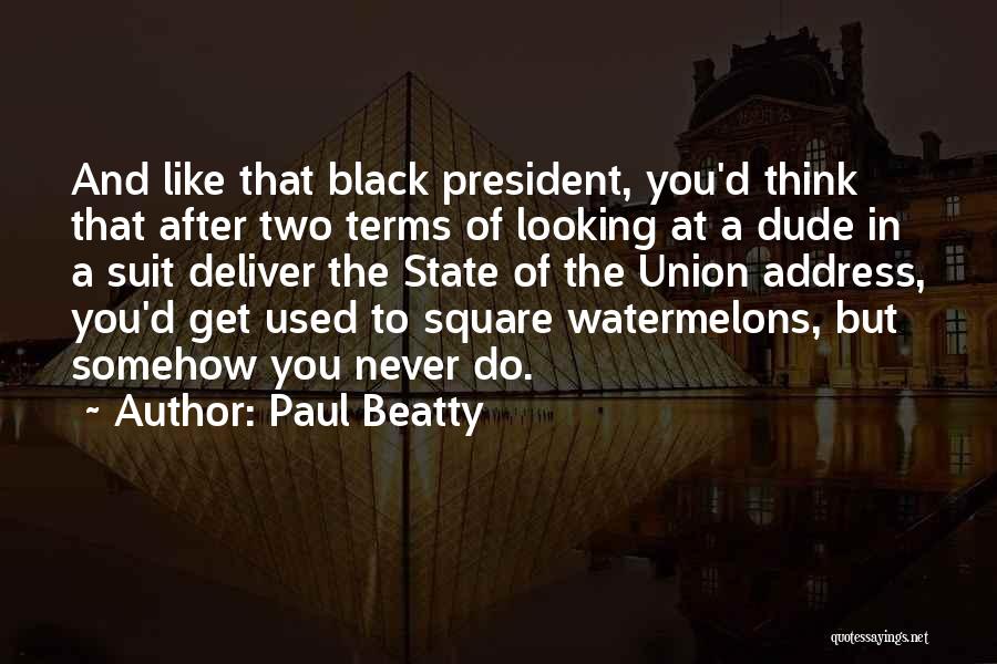 Paul Beatty Quotes 1116789