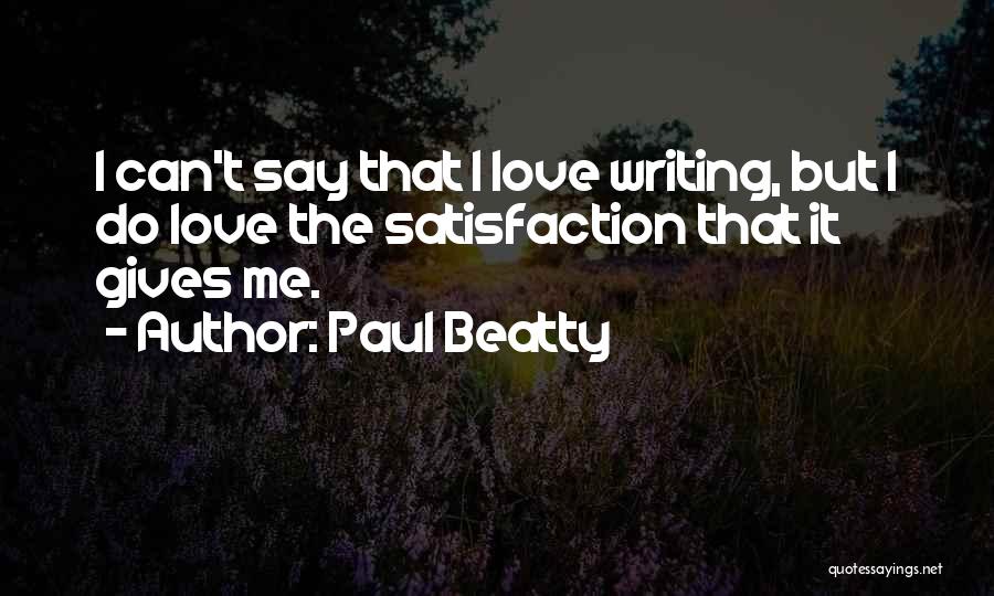 Paul Beatty Quotes 1705799