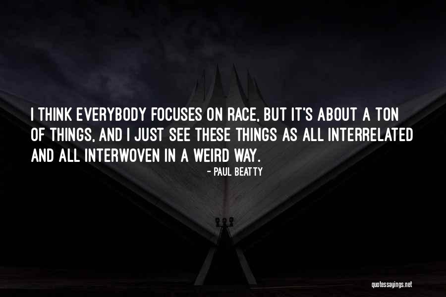 Paul Beatty Quotes 976601 Paul Beatty Quotes 976601