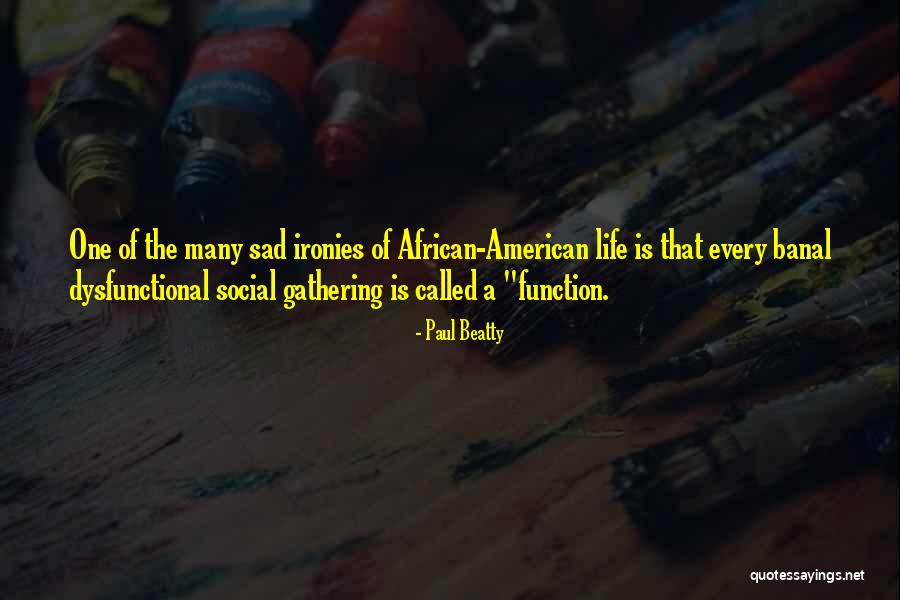Paul Beatty Quotes 999552 Paul Beatty Quotes 999552