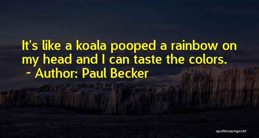 Paul Becker Quotes 1884757