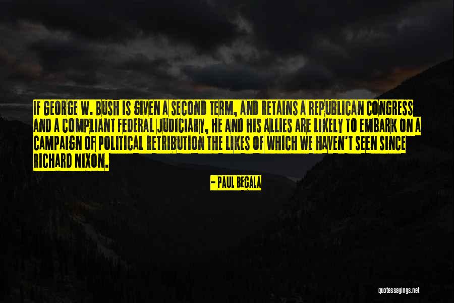 Paul Begala Quotes 1274708 Paul Begala Quotes 1274708