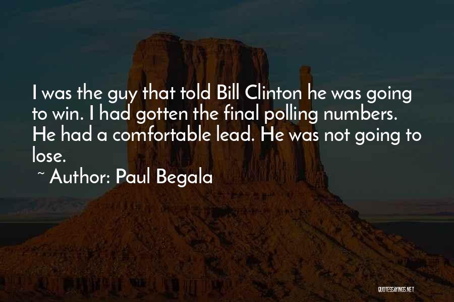 Paul Begala Quotes 1551115