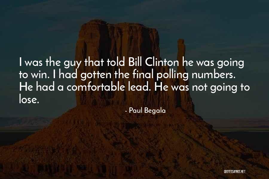 Paul Begala Quotes 1551115 Paul Begala Quotes 1551115