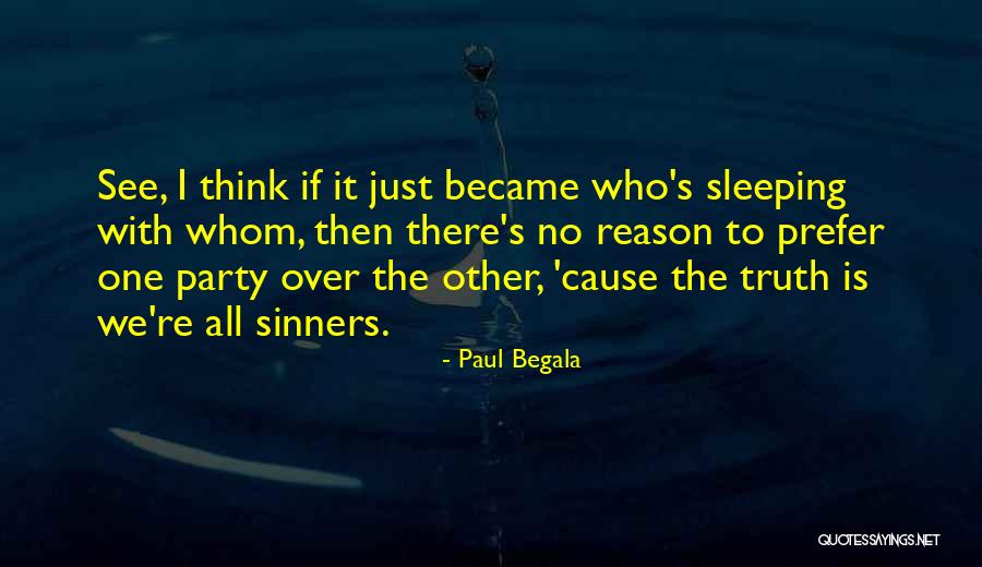 Paul Begala Quotes 1696664