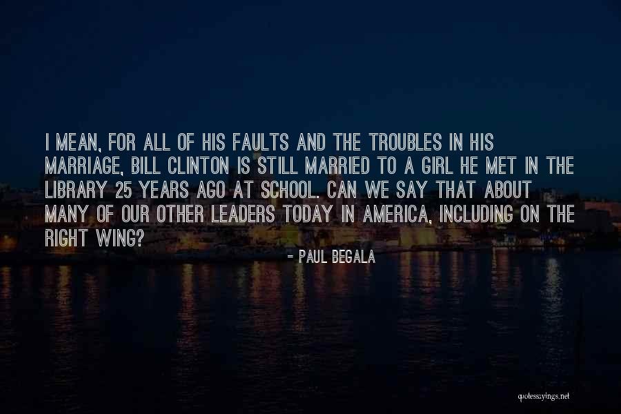 Paul Begala Quotes 170773