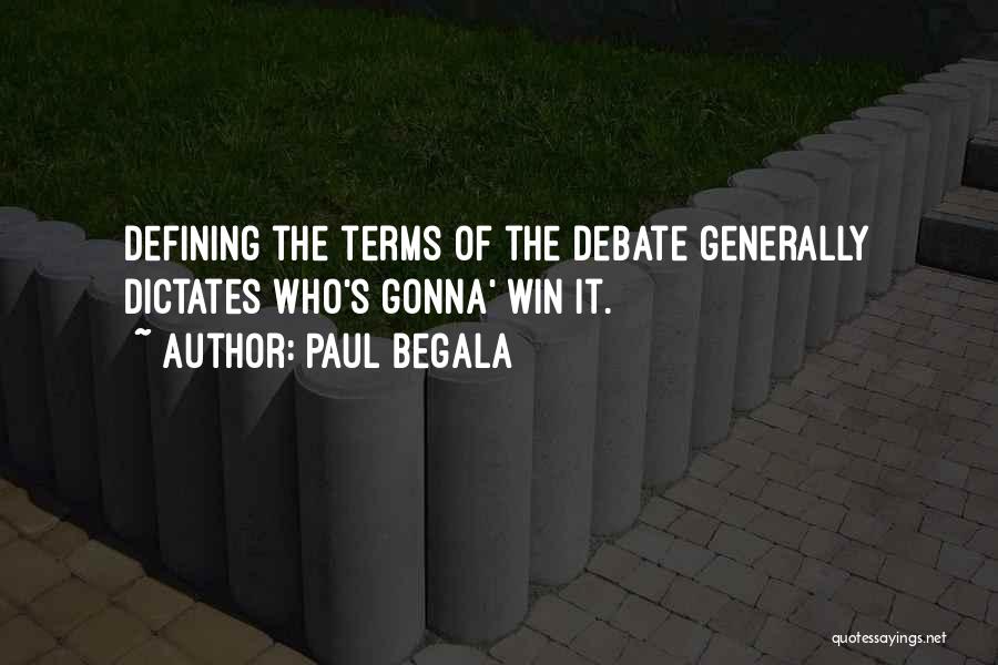 Paul Begala Quotes 2206035