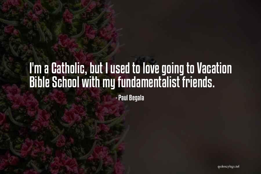 Paul Begala Quotes 541703 Paul Begala Quotes 541703