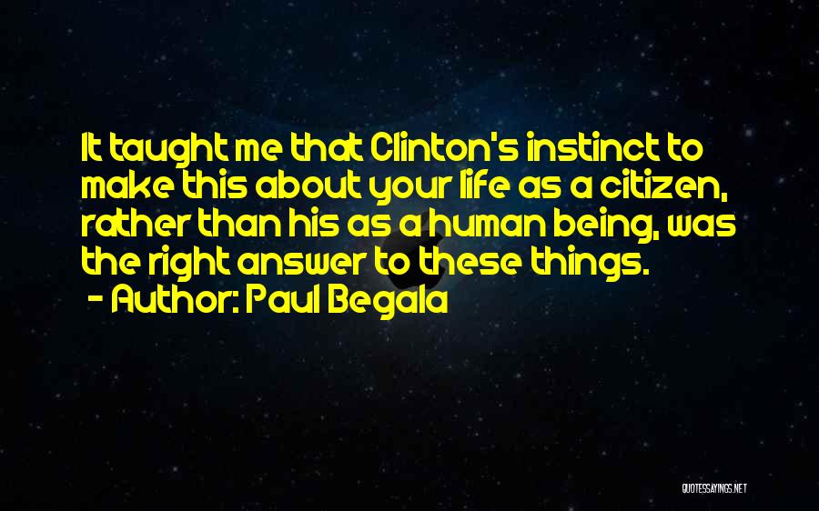 Paul Begala Quotes 704130