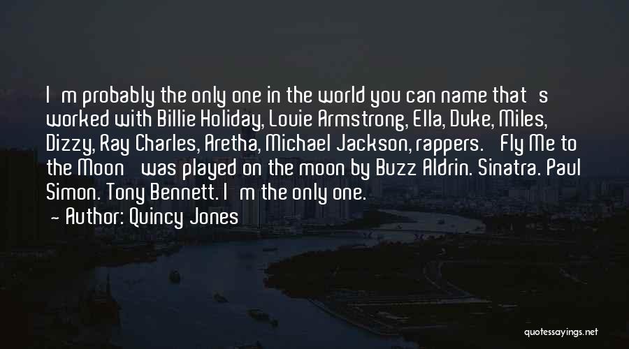 Paul Bennett Quotes By Quincy Jones