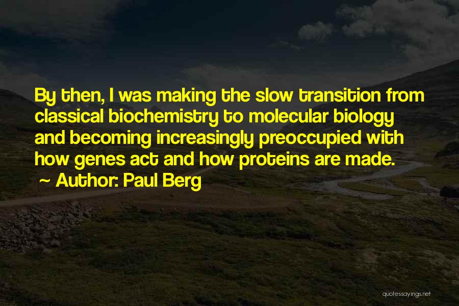 Paul Berg Quotes 1820586