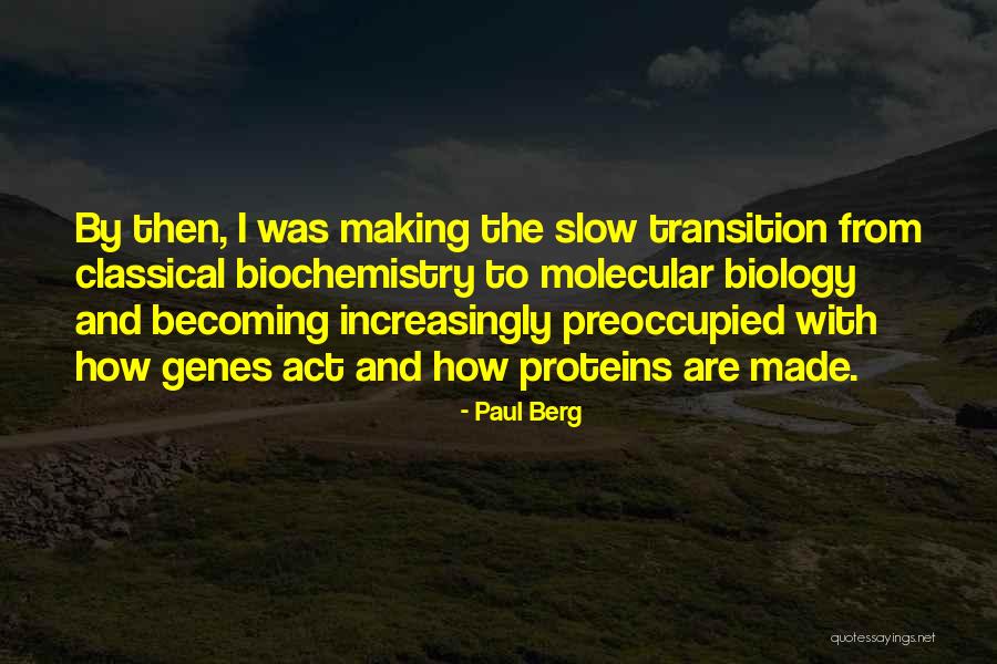 Paul Berg Quotes 1820586 Paul Berg Quotes 1820586