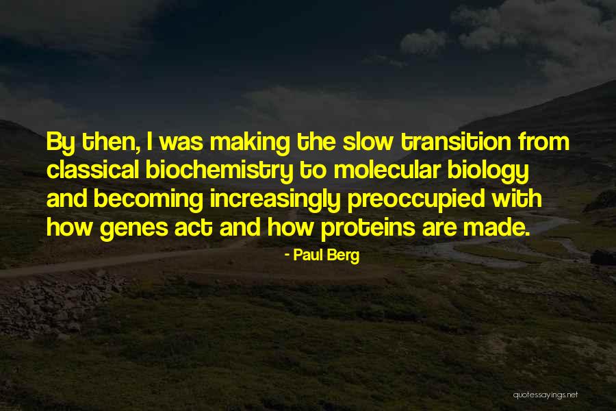 Paul Berg Quotes 1820586