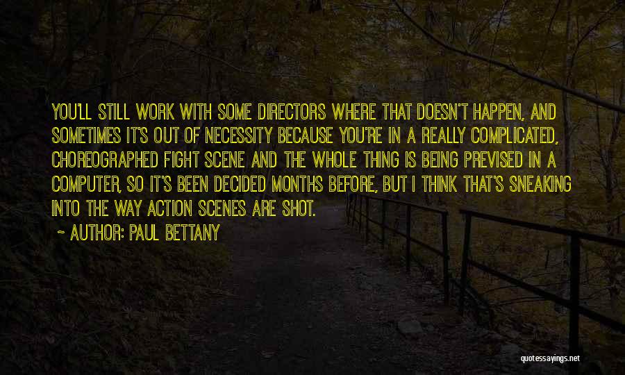 Paul Bettany Quotes 1292663