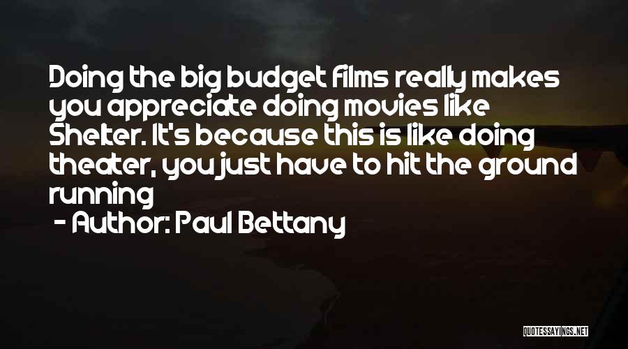 Paul Bettany Quotes 1968070 Paul Bettany Quotes 1968070