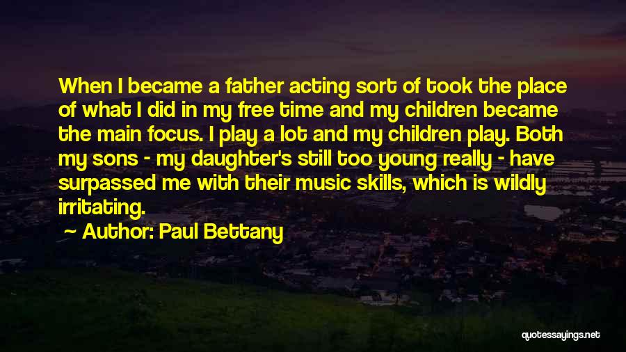 Paul Bettany Quotes 2069831 Paul Bettany Quotes 2069831