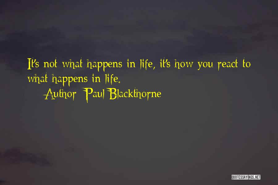 Paul Blackthorne Quotes 526052