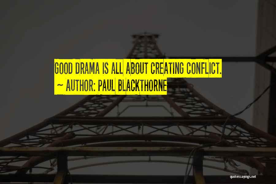 Paul Blackthorne Quotes 924232