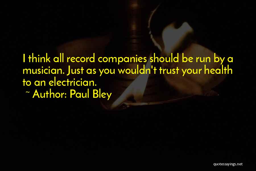 Paul Bley Quotes 679172