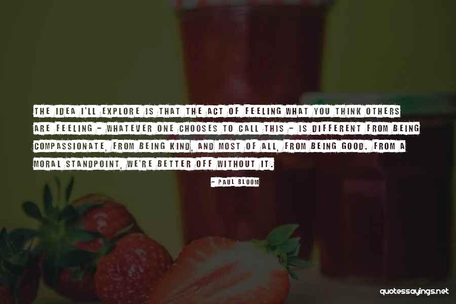 Paul Bloom Quotes 1903599 Paul Bloom Quotes 1903599