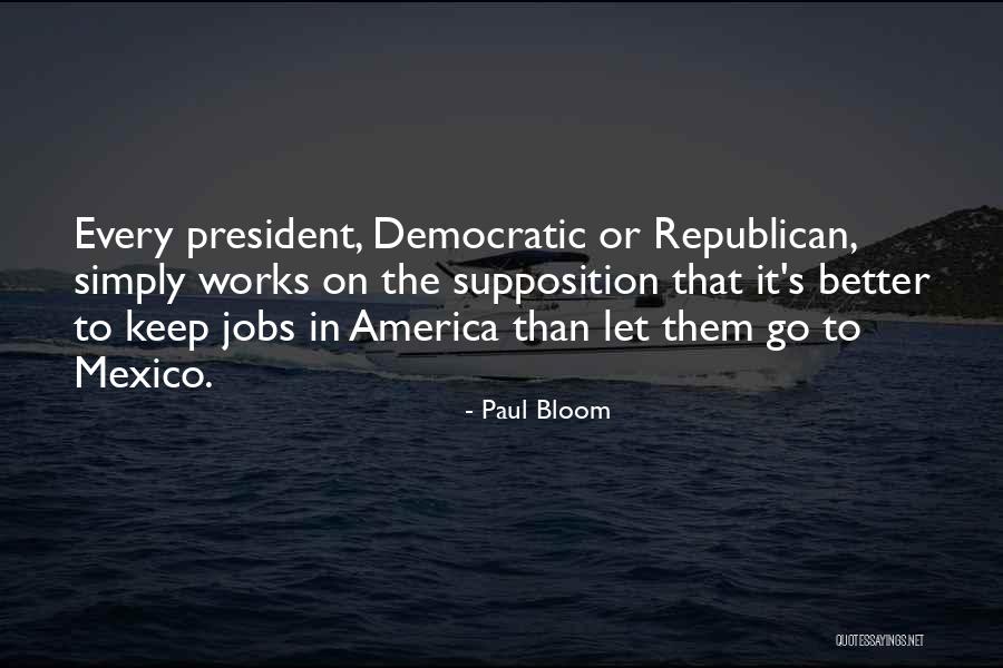Paul Bloom Quotes 380133 Paul Bloom Quotes 380133