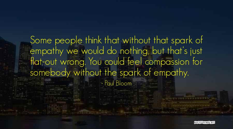Paul Bloom Quotes 525552 Paul Bloom Quotes 525552