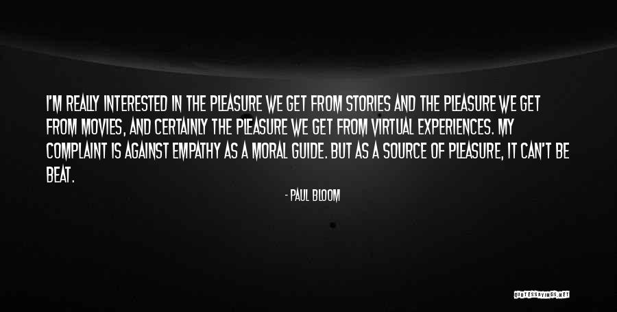 Paul Bloom Quotes 961021 Paul Bloom Quotes 961021