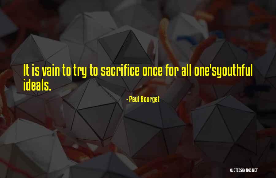 Paul Bourget Quotes 1137497 Paul Bourget Quotes 1137497