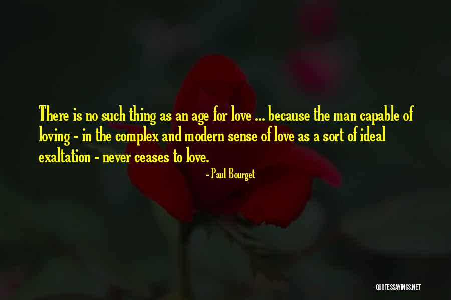 Paul Bourget Quotes 1407809 Paul Bourget Quotes 1407809