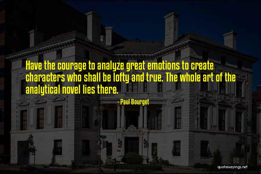 Paul Bourget Quotes 2160189 Paul Bourget Quotes 2160189
