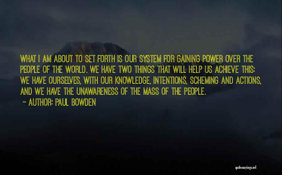 Paul Bowden Quotes 438977