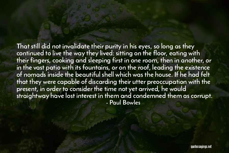 Paul Bowles Quotes 1044223 Paul Bowles Quotes 1044223