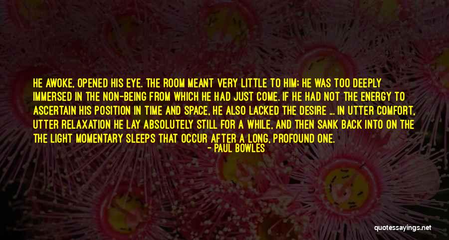 Paul Bowles Quotes 120864