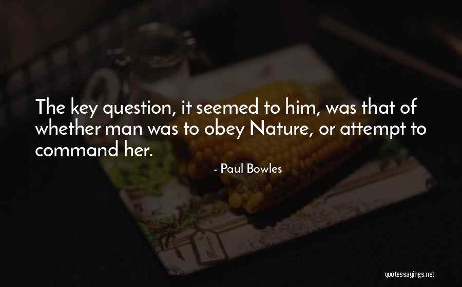 Paul Bowles Quotes 1291125