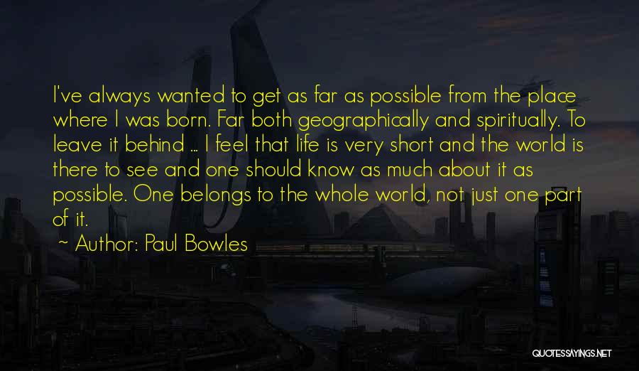 Paul Bowles Quotes 1347934