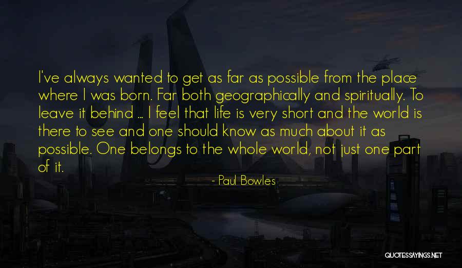 Paul Bowles Quotes 1347934