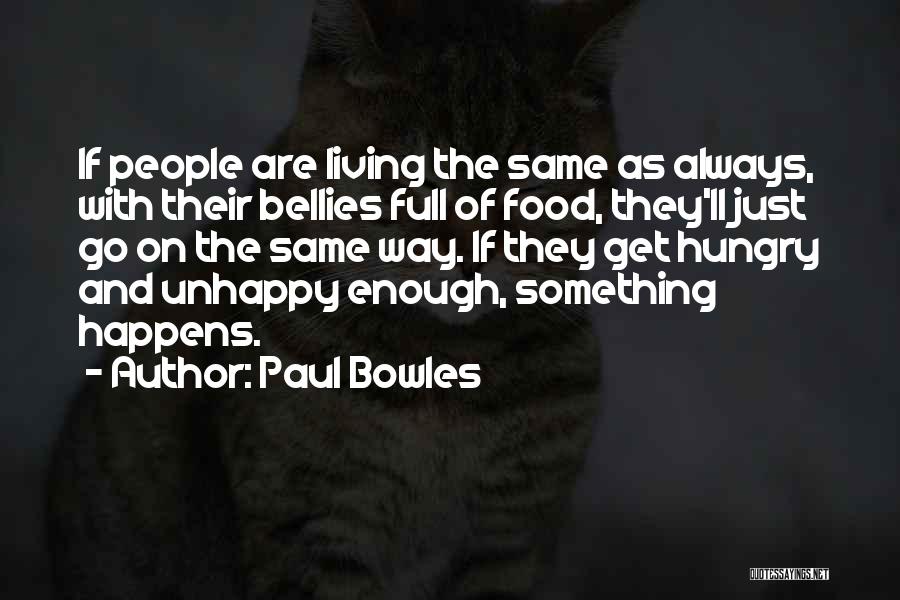Paul Bowles Quotes 1694855