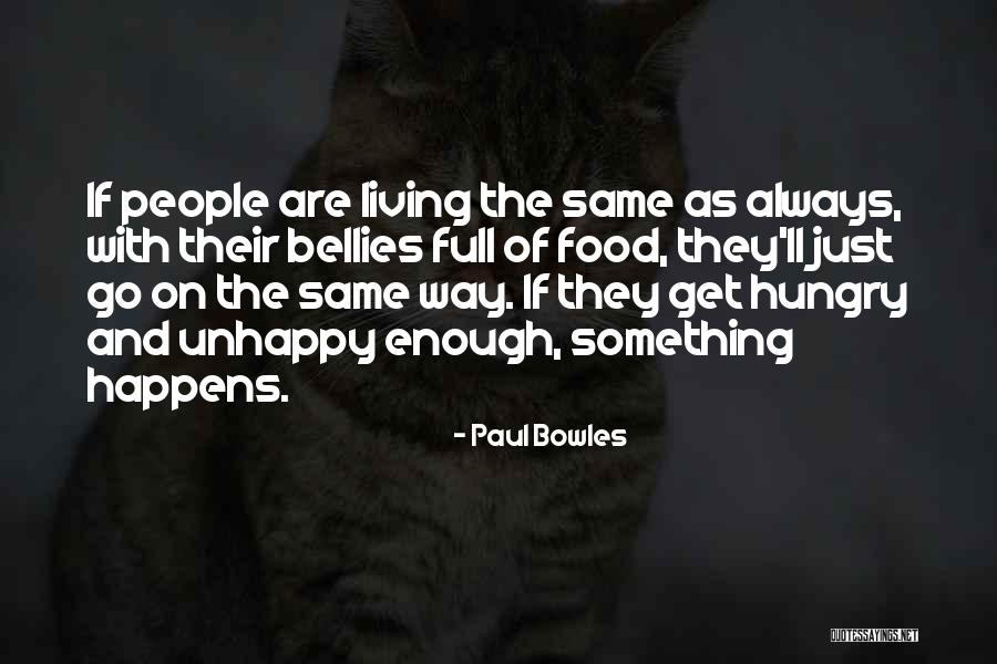 Paul Bowles Quotes 1694855