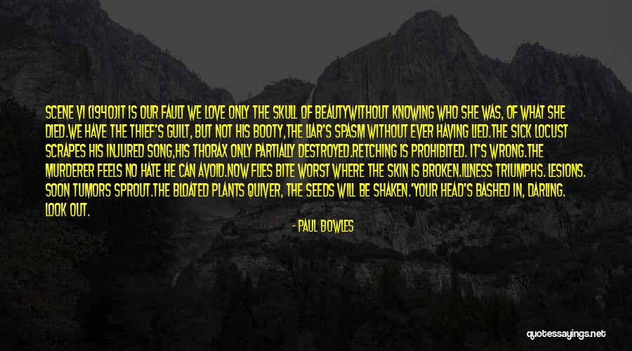 Paul Bowles Quotes 1812072 Paul Bowles Quotes 1812072