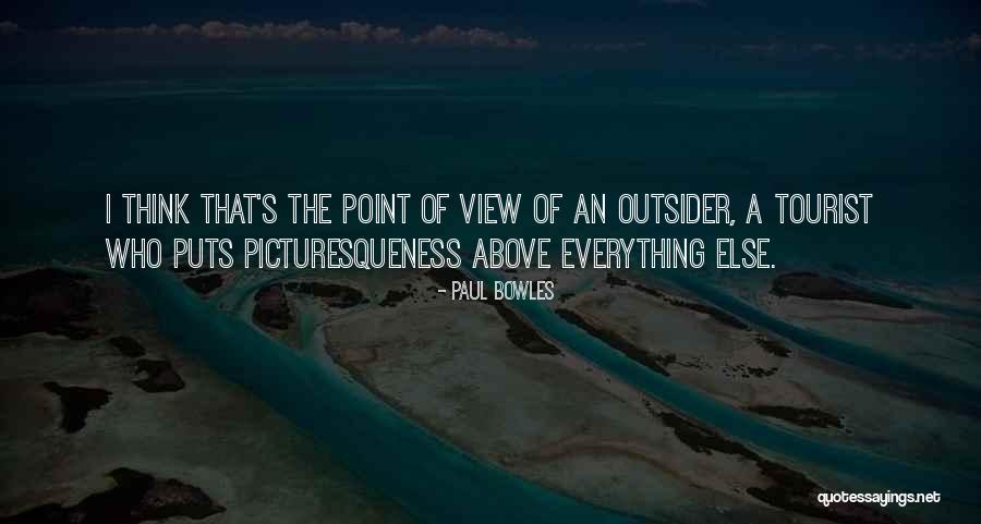 Paul Bowles Quotes 1829779 Paul Bowles Quotes 1829779