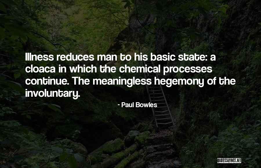 Paul Bowles Quotes 1839471