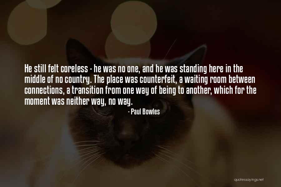 Paul Bowles Quotes 1863325 Paul Bowles Quotes 1863325