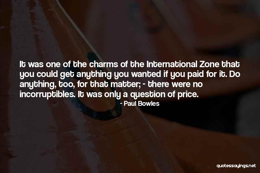 Paul Bowles Quotes 2241931