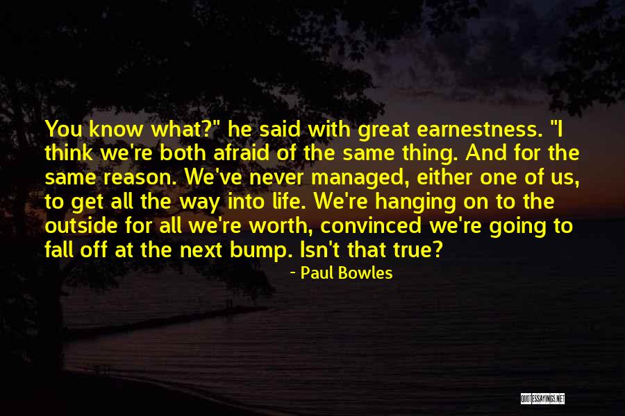Paul Bowles Quotes 444224 Paul Bowles Quotes 444224