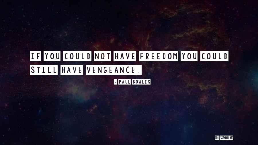 Paul Bowles Quotes 464765 Paul Bowles Quotes 464765