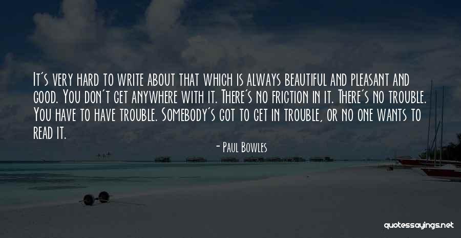 Paul Bowles Quotes 659619