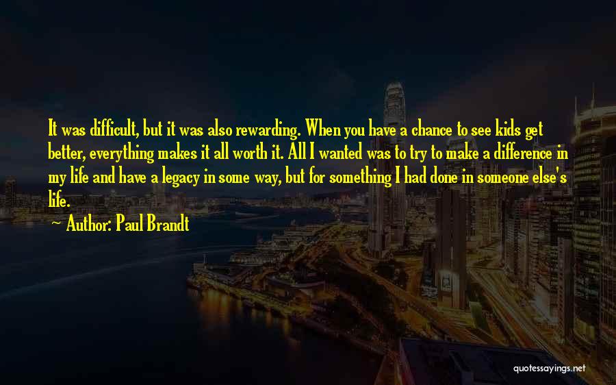 Paul Brandt Quotes 1362390