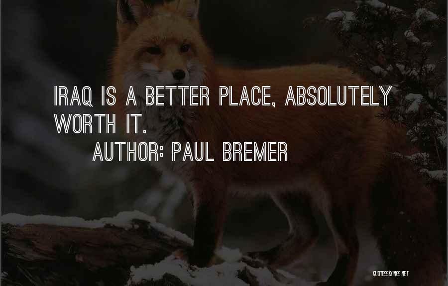 Paul Bremer Quotes 1795042