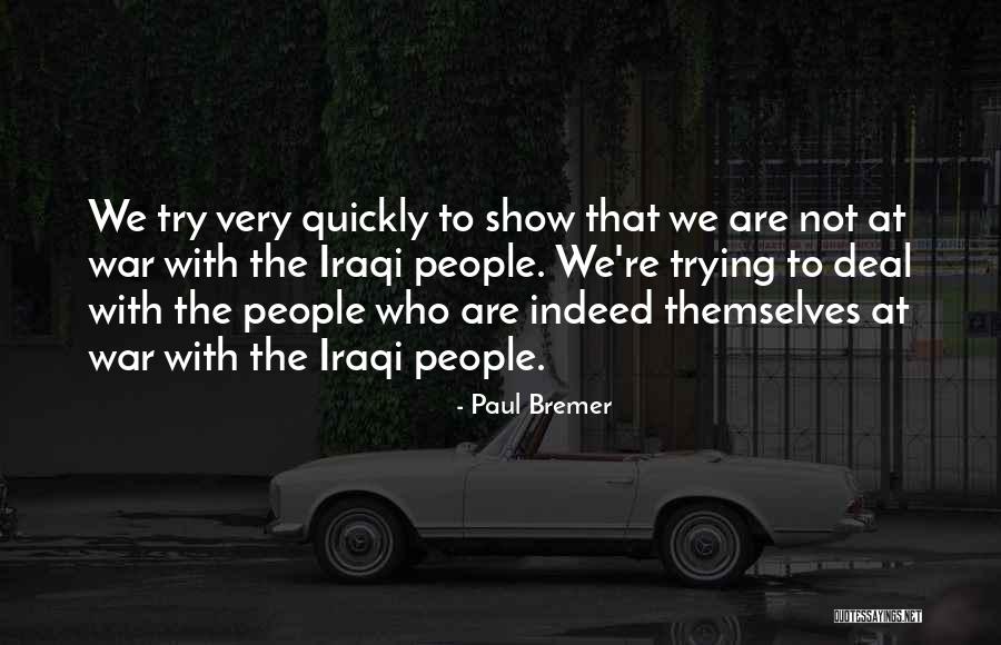 Paul Bremer Quotes 181670 Paul Bremer Quotes 181670