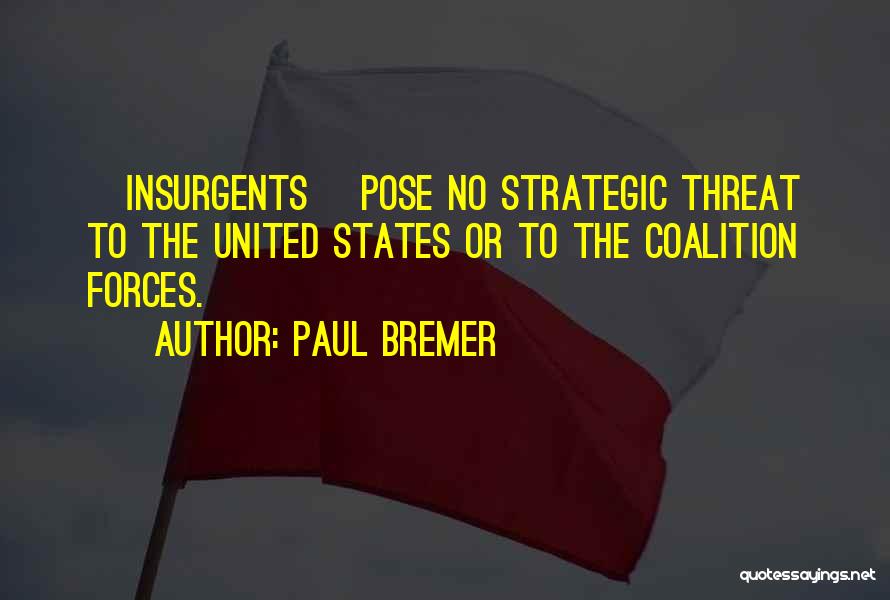 Paul Bremer Quotes 2228647